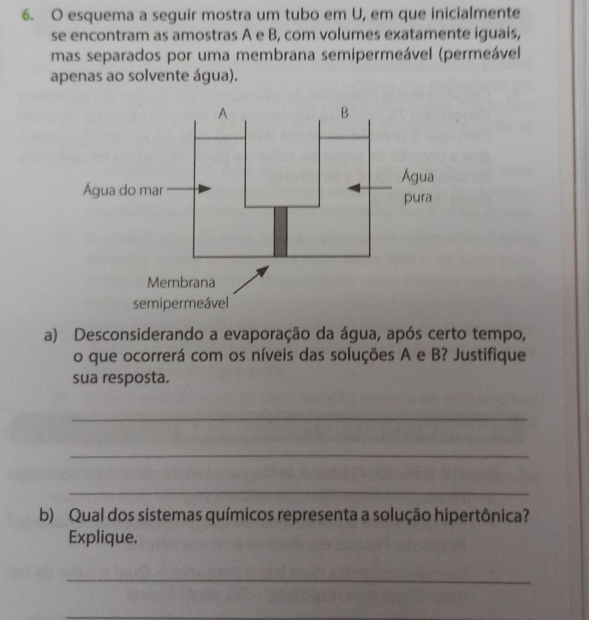 6. O esquema a seguir mostra um tubo em U, em que inicialmen