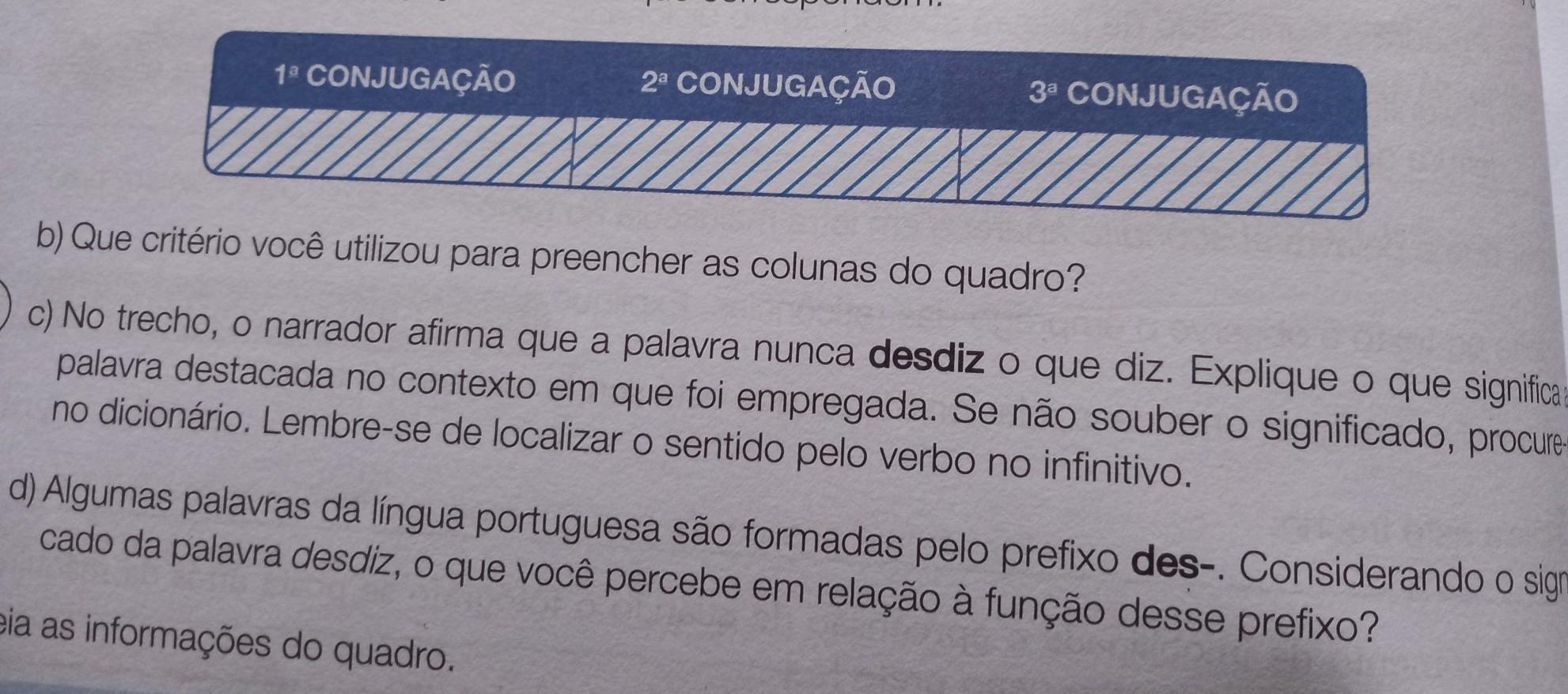 b)que critério você utilizou para preencher a colunas do q