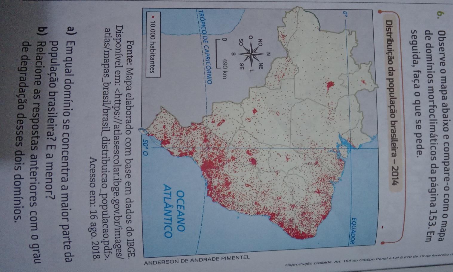 6. Observe o mapa abaixo e compare-o com o mapa de domínios morfoclimáticos da página 153. Em seguida, faça o que se pede. Distribuição da p