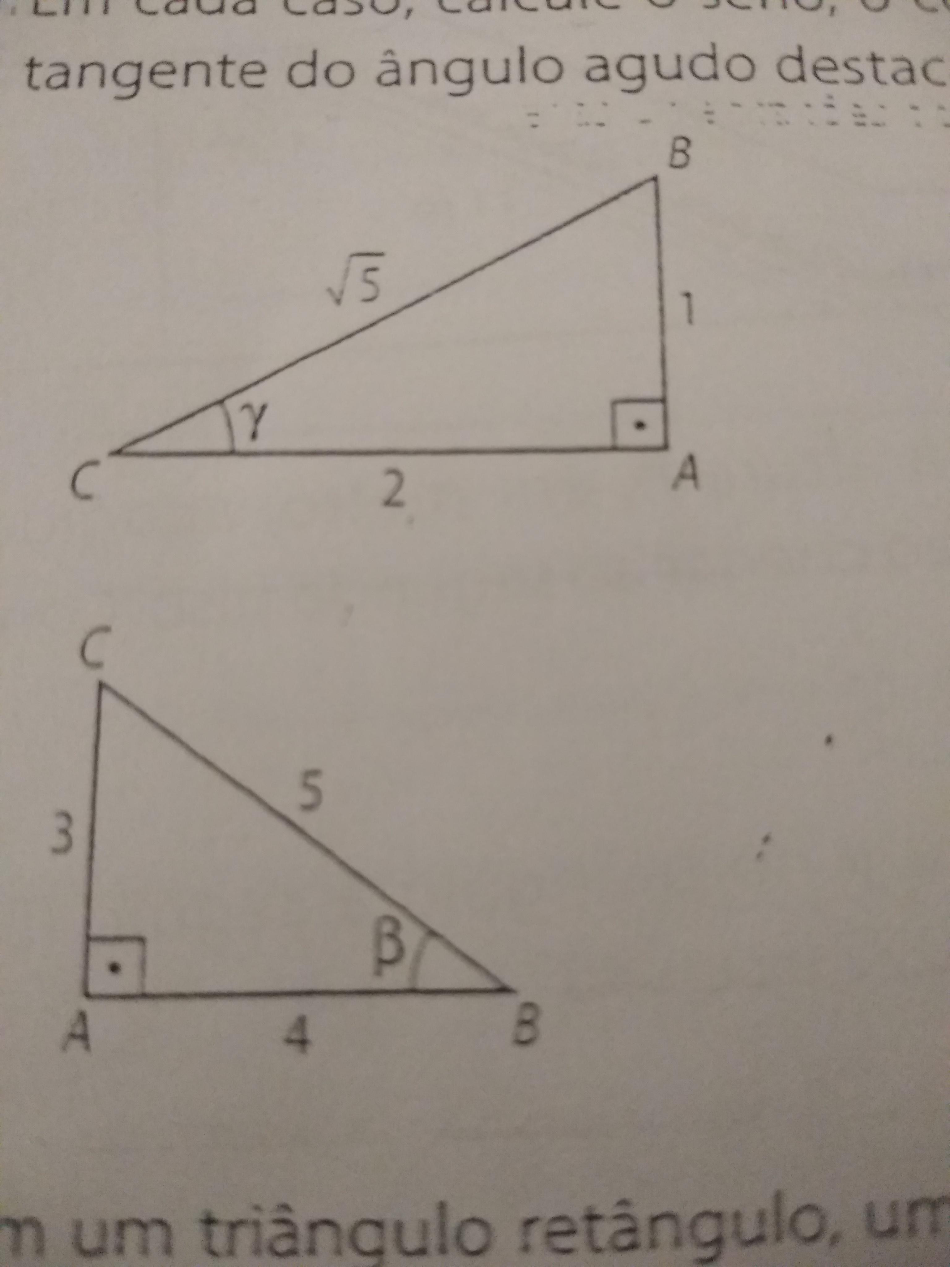 Em cada caso,calcule o seno, o cosseno e a tangente do ângu