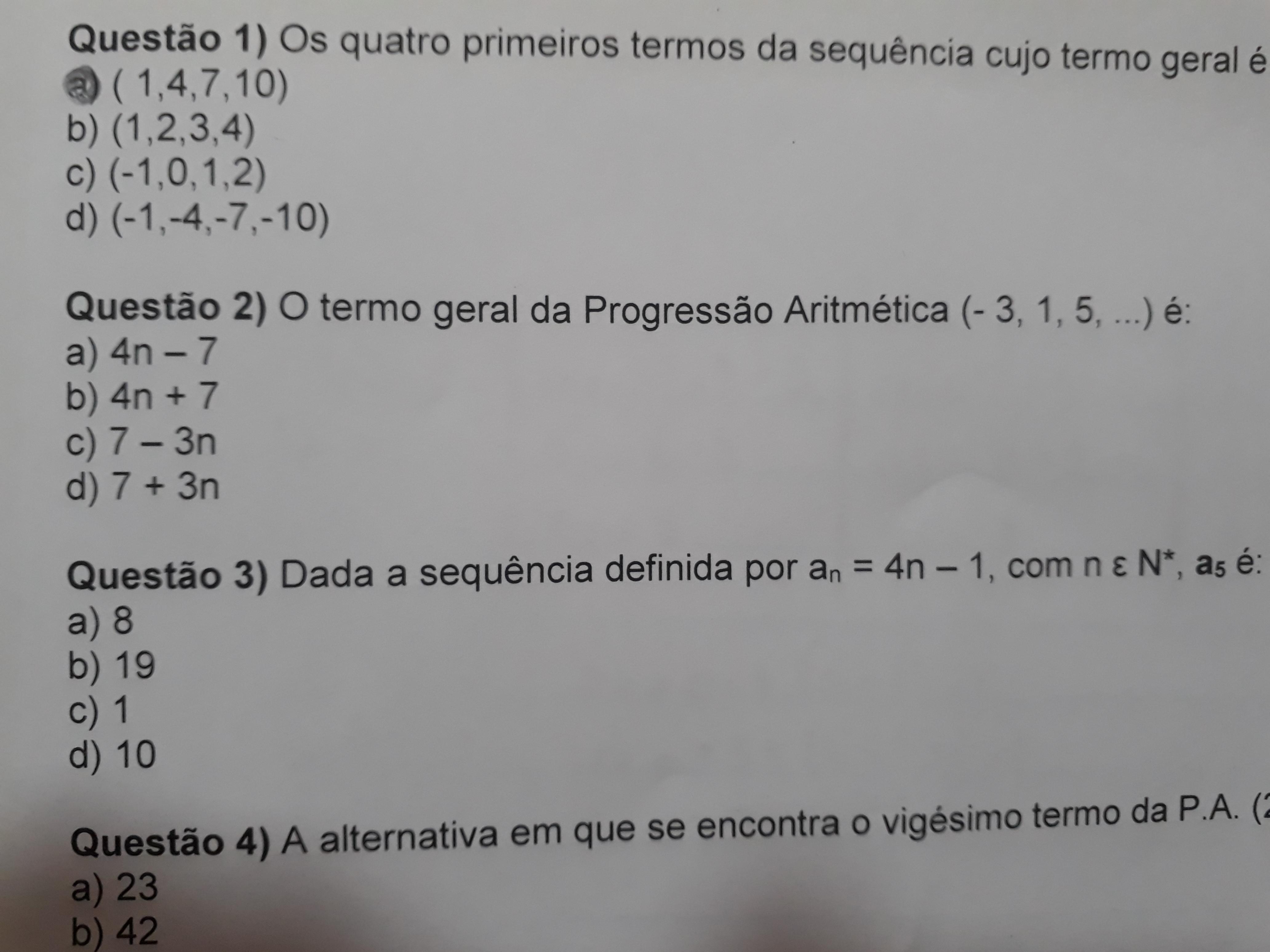 O termo geral da Progressão Aritmética (-3, 1, 5, ...) é: