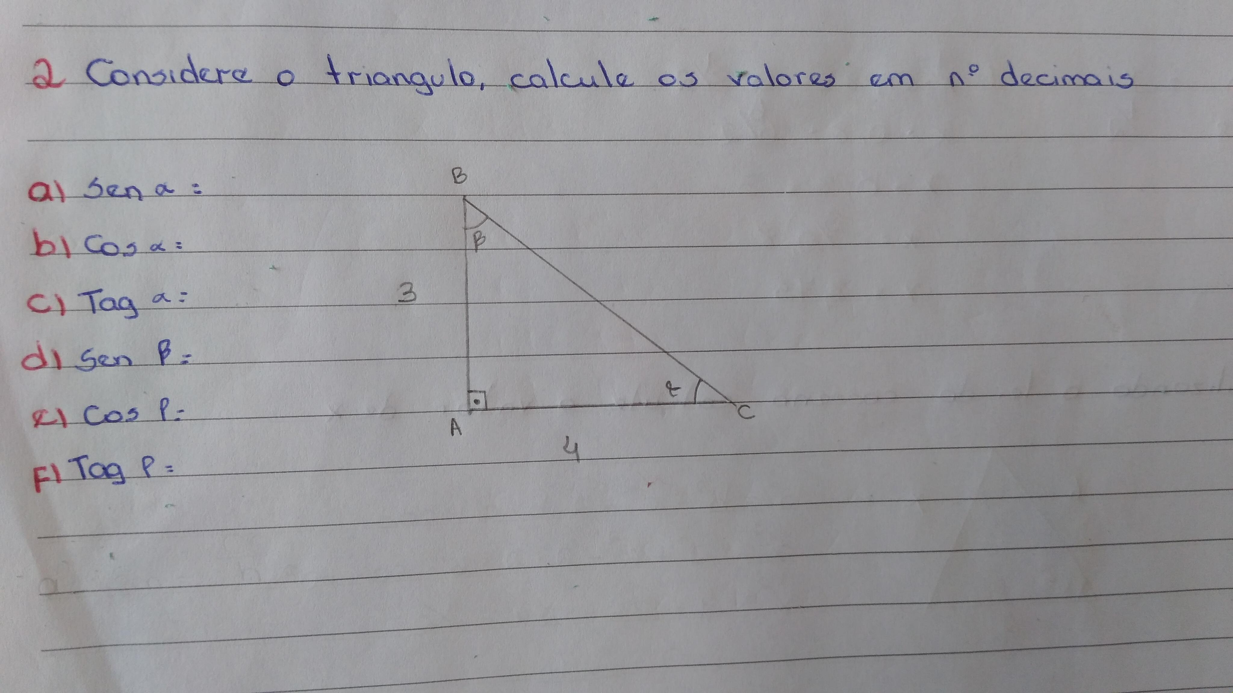 Considere o triângulo, calcule os valores em n• decimais