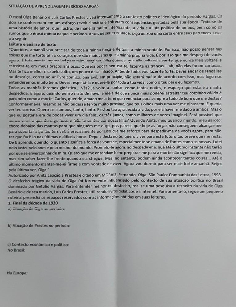 O desfecho trágico da vida de olga foi fortemente influenciado pelo contexto de sua atuação política no brasil benário e de seu marido, luiz carlos