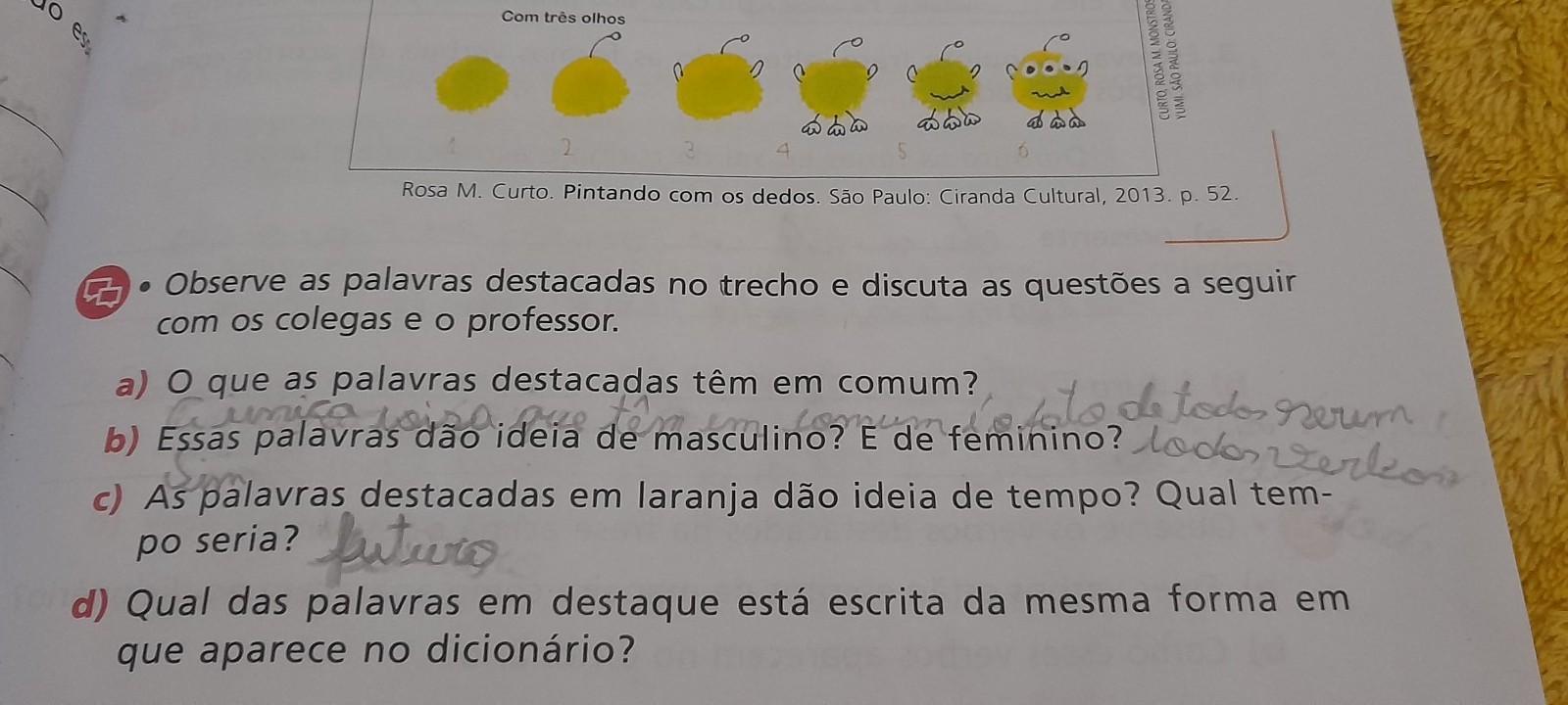 d)qual das palavras em destaque está escrita da mesma forma em que a aparece no dicionário ​