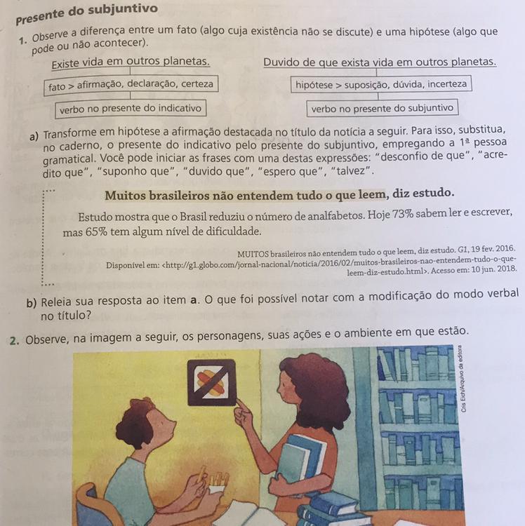 Releia sua resposta ao item a. O que foi possivel notar com a modificação do modo verbal no titulo