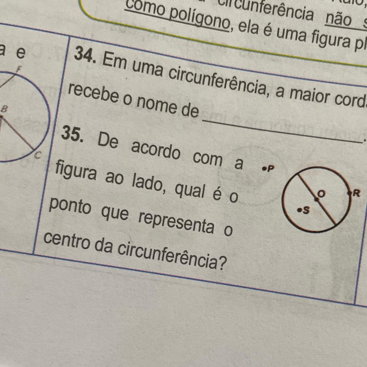 De acordo com a figura ao lado, qual é o ponto que representa o centro da circunferência?