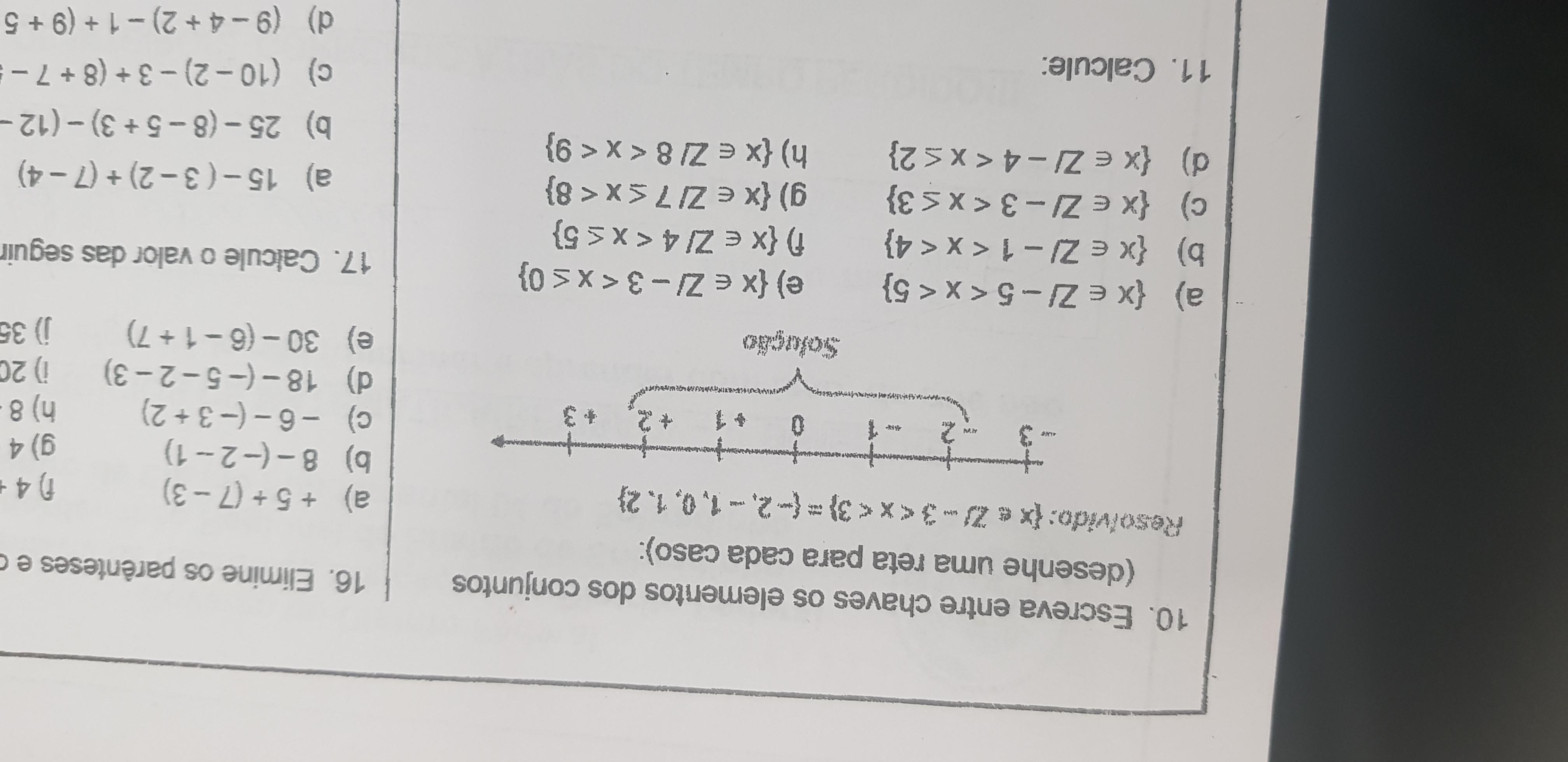 Escreva entre chaves os elementos dos conjuntos.