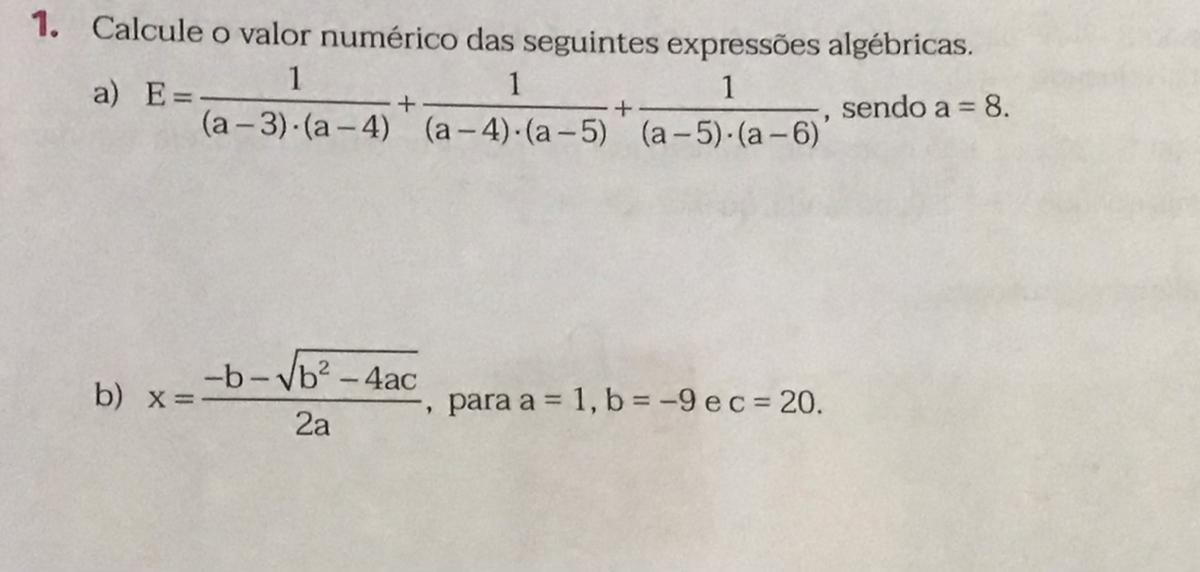 Calcule o valor numérico das seguintes expressões Algébri